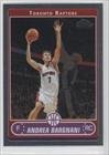 2006-07 Topps Chrome #180 - Andrea Bargnani RC (Rookie Card)