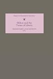 Milton and the Terms of Liberty (Studies in Renaissance Literature),
