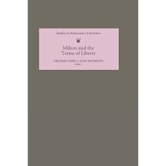 Milton and the Terms of Liberty (Studies in Renaissance Literature)