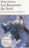 A la croisée des mondes, Tome 1 : Les Royaumes du Nord book cover