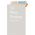 To Have Nothing