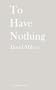To Have Nothing