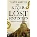 The River of Lost Footsteps: A Personal History of Burma