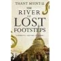 The River of Lost Footsteps: A Personal History of Burma