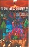 Re-enchanting Christianity