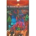 Re-enchanting Christianity