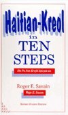 haitian kreyol in ten steps dis pa nan kreyol ayisyen an