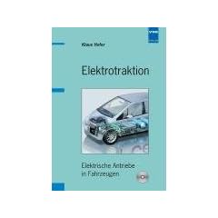 Elektrotraktion: Elektrische Antriebe in Fahrzeugen