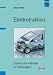 Elektrotraktion: Elektrische Antriebe in Fahrzeugen