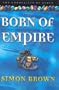 Born of Empire : The Chronicles of Kydan Bk.2