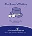 The Groom's Wedding: The Essentials for Your Role (Confetti Mini Books)