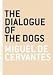 The Dialogue of the Dogs (Art of the Novella)