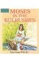 Moses In the Bulrushes (See and Say Storybook)