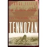 Tennozan: The Battle of Okinawa and the Atomic Bomb