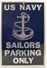 US Navy Sailors Parking Only Sign