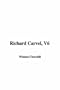 Richard Carvel, V6