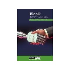 Duden Natur - Mensch - Technik - Themenb�nde: Bionik - Lernen von der Natur: Sch�lerbuch: Lernen von der Natur. Lehrbuch f�r den Lernbereich Naturwissenschaften