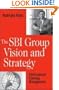 The SBI Group Vision & Strategy: Continuously Evolving Management