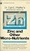 Dr. Carl C. Pfeiffer's Updated Fact/Book on Zinc and Other Micro-Nutrients