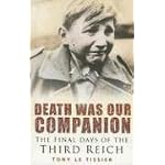 Death Was Our Companion: The Final Days of the Third Reich book cover
