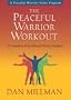 The Peaceful Warrior Workout: A Complete Four-Minute Fitness Program