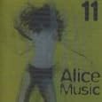 Alice Music 11 by The Fray, Death Cab for Cutie, Keane, Guster, Norah Jones, Mat Kearney, KT Tunstall, Evanescence, Snow Patrol, Aqualung