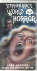Stephen King`s World of Horror [VHS]