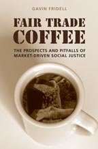Buy Fair Trade Coffee: The Prospects and Pitfalls of Market-driven Social Justice (Studies in Comparative Political Economy and Public Policy) online at Discounted New and Used prices. Delivered to your door with Off-The-Bookshelf.