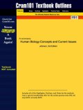 Outlines & Highlights for Human Biology: Concepts and Current Issues by Johnson, ISBN: 0805354344 (Cram101 Textbook Outlines)