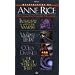 Complete Vampire Chronicles (Interview with the Vampire, The Vampire Lestat, The Queen of the Damned, The Tale of the body Thief)