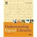 Understanding Digital Libraries, Second Edition (The Morgan Kaufmann Series in Multimedia Information and Systems)