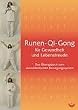 Runen-Qi-Gong f�r Gesundheit und Lebensfreude: Das �bungsbuch zum abendl�ndischen Bewegungssystem