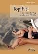 TopfFit!: Der nat�rliche Weg mit oder ohne Windeln