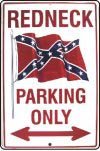Metal Parking Sign - Redneck Parking Only