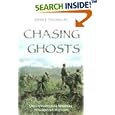 Chasing Ghosts: Unconventional Warfare in American History by Jr., John J. Tierney