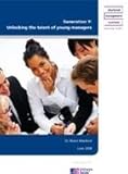 Generation Y : unlocking the talent of young managers