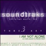 I Am Not Alone