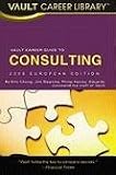 Vault Career Guide to Consulting: European Edition