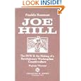 Joe Hill: The IWW & the Making of a Revolutionary Workingclass Counterculture
