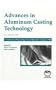 Advances in Aluminum Casting Technology: Proceedings from Materials Solutions Conference '98 on Aluminum Casting Technology, 12-15 October, 1998, Rosemont, Illinois