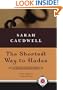 The Shortest Way to Hades