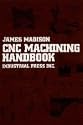 CNC Machining Handbook: Basic Theory, Production Data, and Machining Procedures