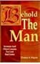 Behold The Man