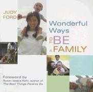 Wonderful Ways to Be a Family (Wonderful Ways)