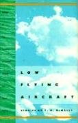 Low Flying Aircraft: Stories