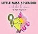 Little Miss Splendid and the Princess (Mr. Men and Little Miss)