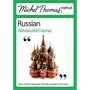 Michel Thomas Method: Russian Advanced Course (Michel Thomas Series)