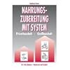 Nahrungszubereitung mit System: Privathaushalt. Gro�haushalt