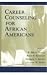 Career Counseling for African Americans