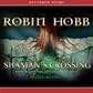 Shaman's Crossing / unabridged on CDS